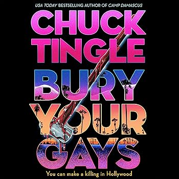 Bury Your Gays by Chuck Tingle